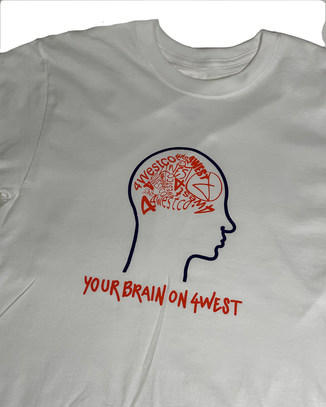 YOUR BRAIN ON 4WEST Tee